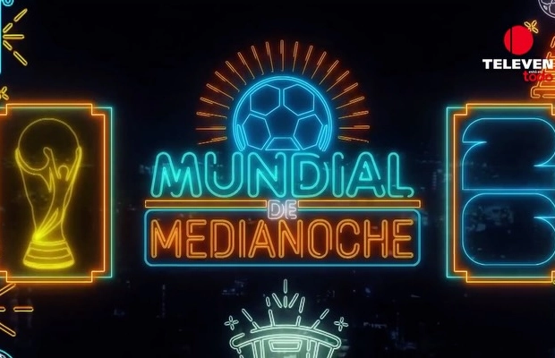 ¡HOY! No te pierdas Mundial De Medianoche a partir de este jueves por Televen 