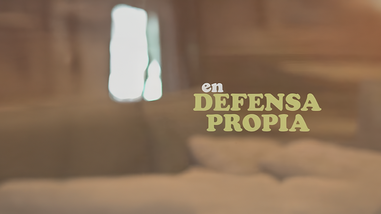 EN DEFENSA PROPIA